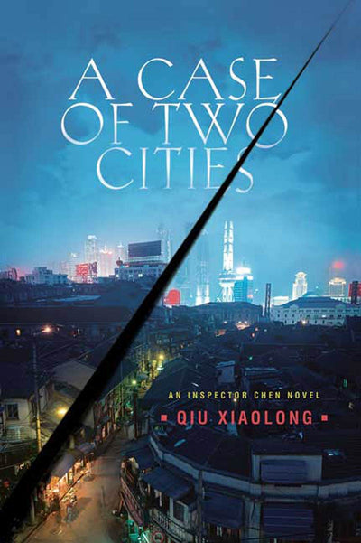 A Case of Two Cities: An Inspector Chen Novel (Inspector Chen Cao, 4)