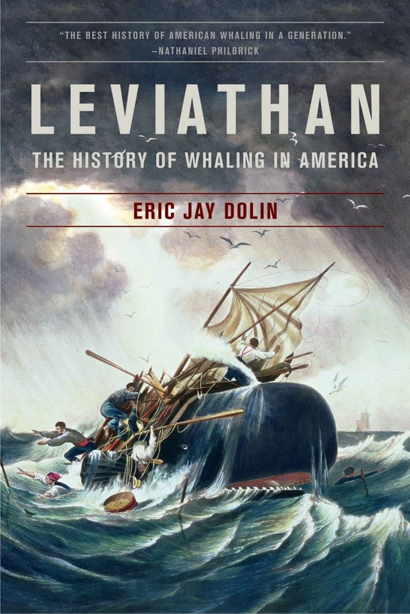 Leviathan: The History of Whaling in America by Dolin, Eric
