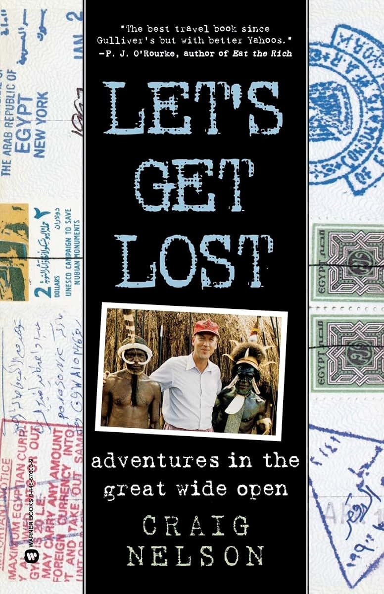 Let's Get Lost: Adventures in the Great Wide Open