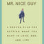 No More Mr Nice Guy: A Proven Plan for Getting What You Want