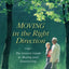 Moving in the Right Direction: The Senior's Guide to Moving and Downsizing
