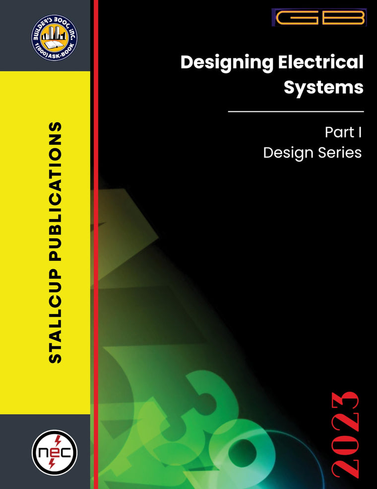 2023 Stallcup's Designing Electrical Systems Volume 1
