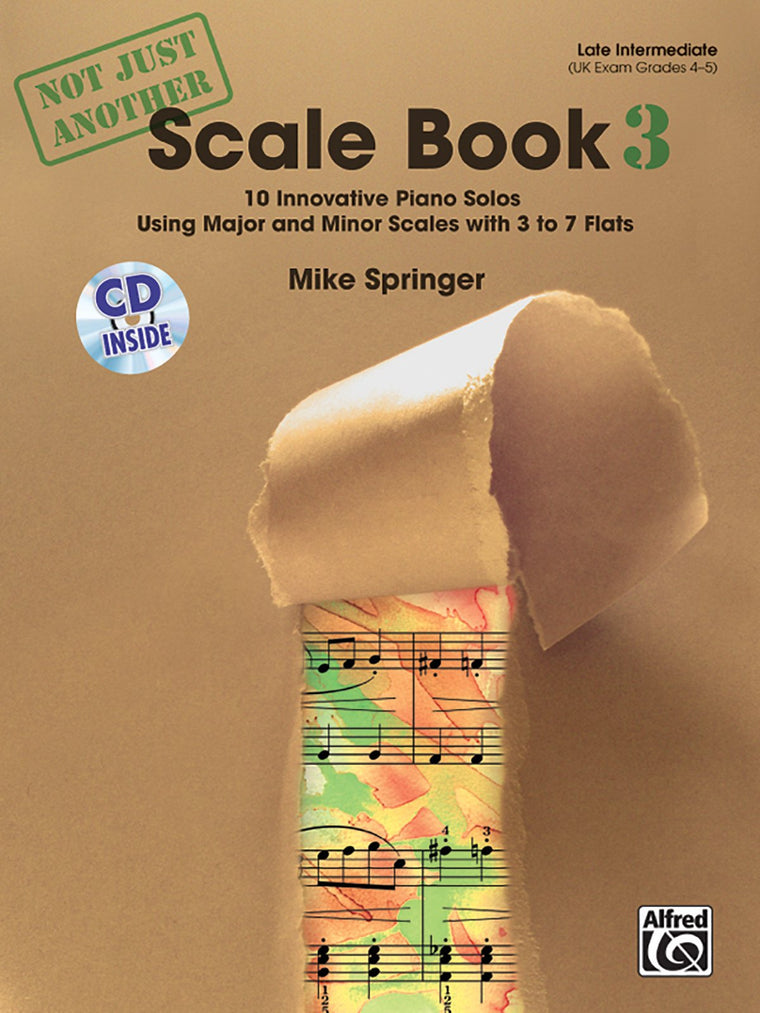 Not Just Another Scale Book, Bk 3: 10 Innovative Piano Solos Using Major and Minor Scales, Book & CD (Not Just Another, Bk 3)