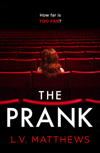 The Prank: A completely gripping psychological thriller with a heart-pounding ending