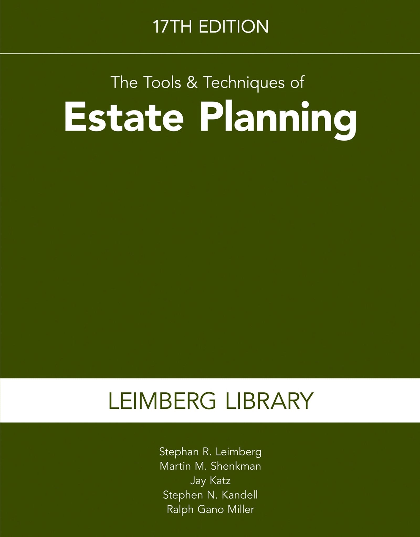The Tools & Techniques of Estate Planning 17th edition