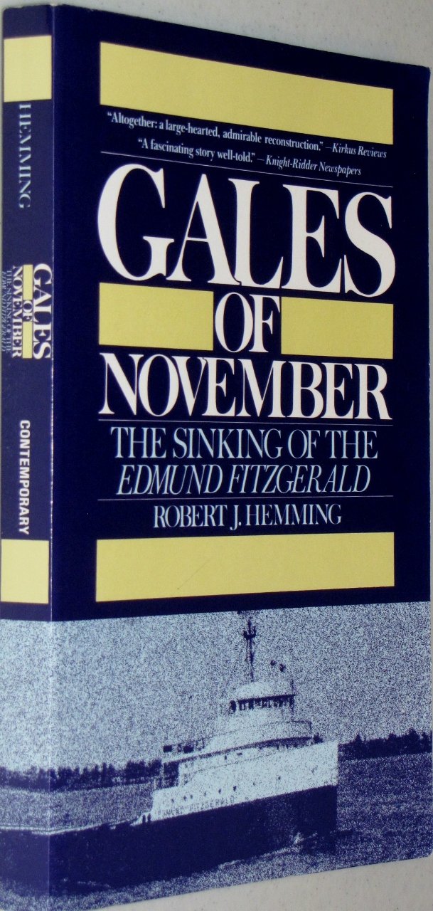 Gales of November: The Sinking of the Edmund Fitzgerald by H