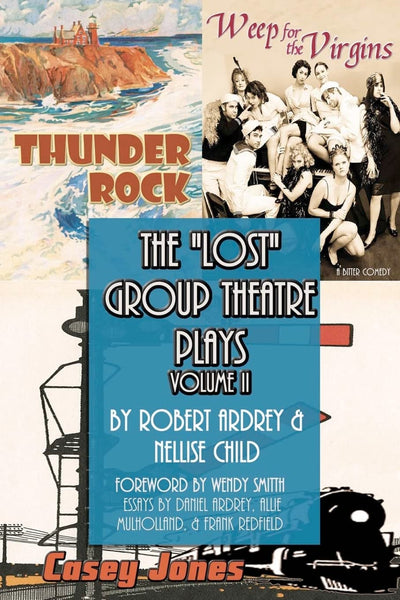 The Lost Group Theatre Plays: Volume II