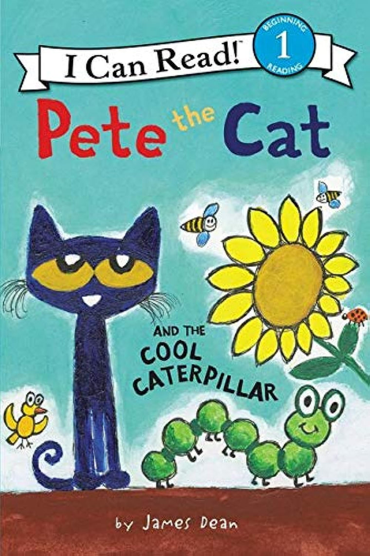 Pete the Cat and the Cool Caterpillar: An Early Reading Picture Book of Butterflies and Insects (I Can Read Level 1)
