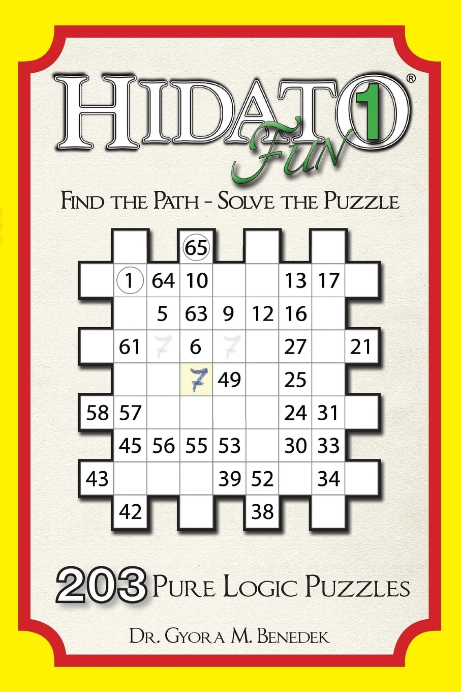 Hidato fun 1: 203 Pure Logic Puzzles