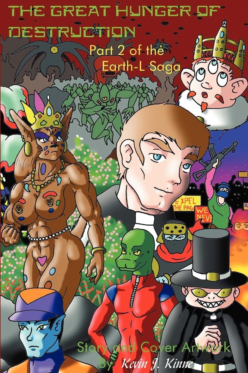 The Great Hunger of Destruction (Earth-L Trilogy)
