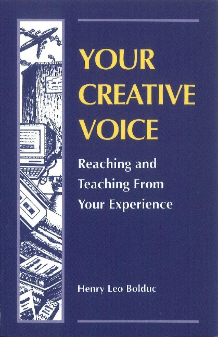 Your Creative Voice: Reaching and Teaching from Your Experience