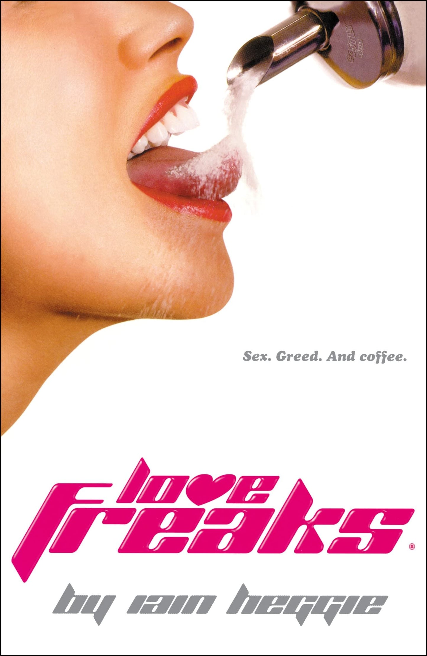 Love Freaks (Modern Plays)