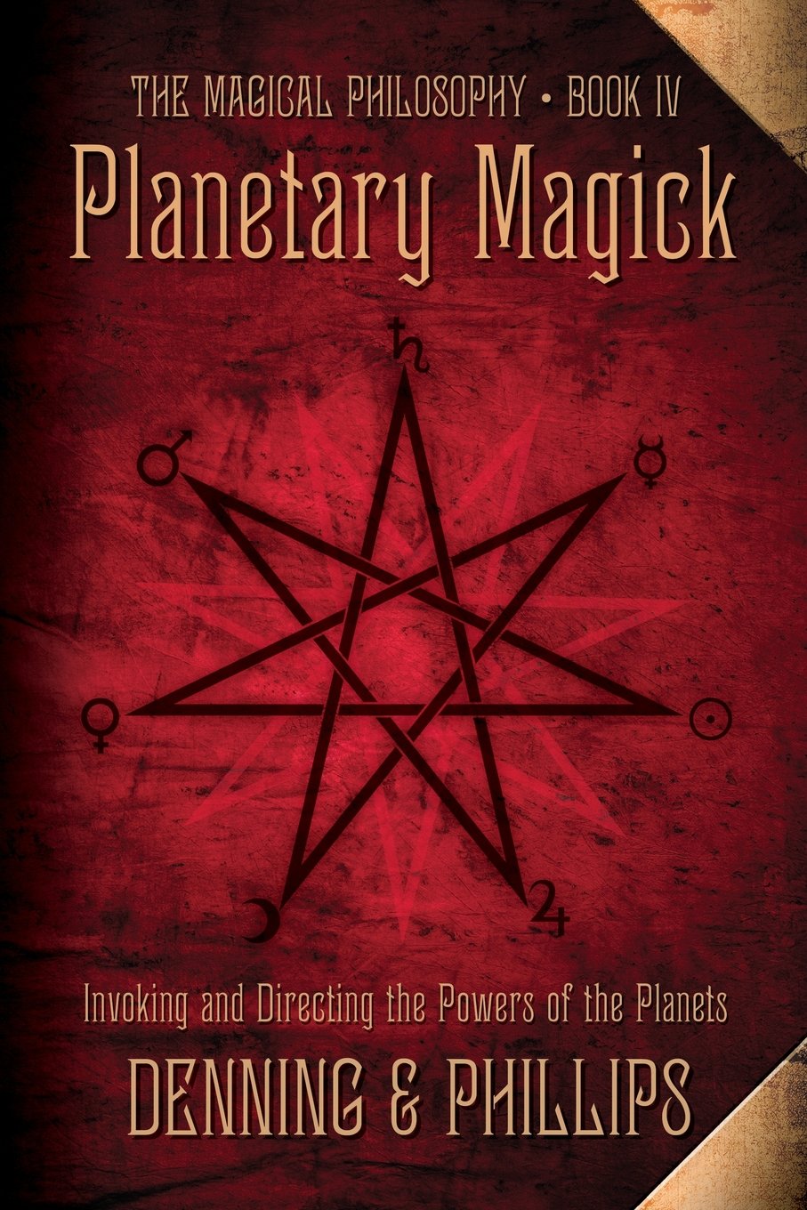 Planetary Magick: Invoking and Directing the Powers of the P