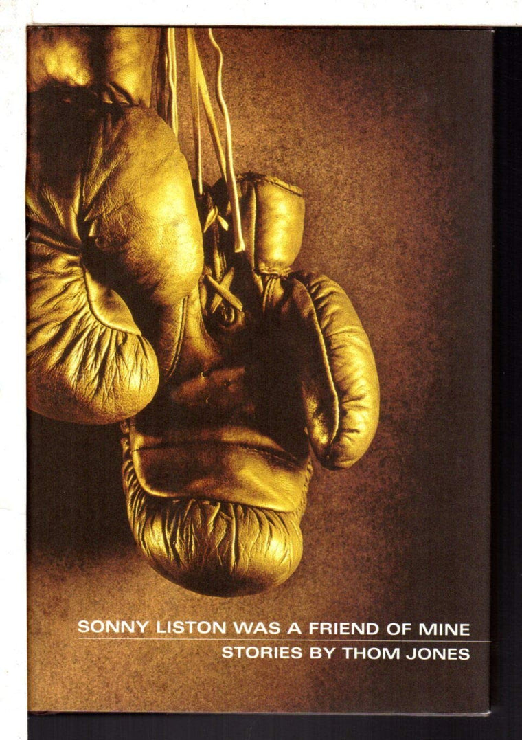Sonny Liston Was a Friend of Mine: Stories