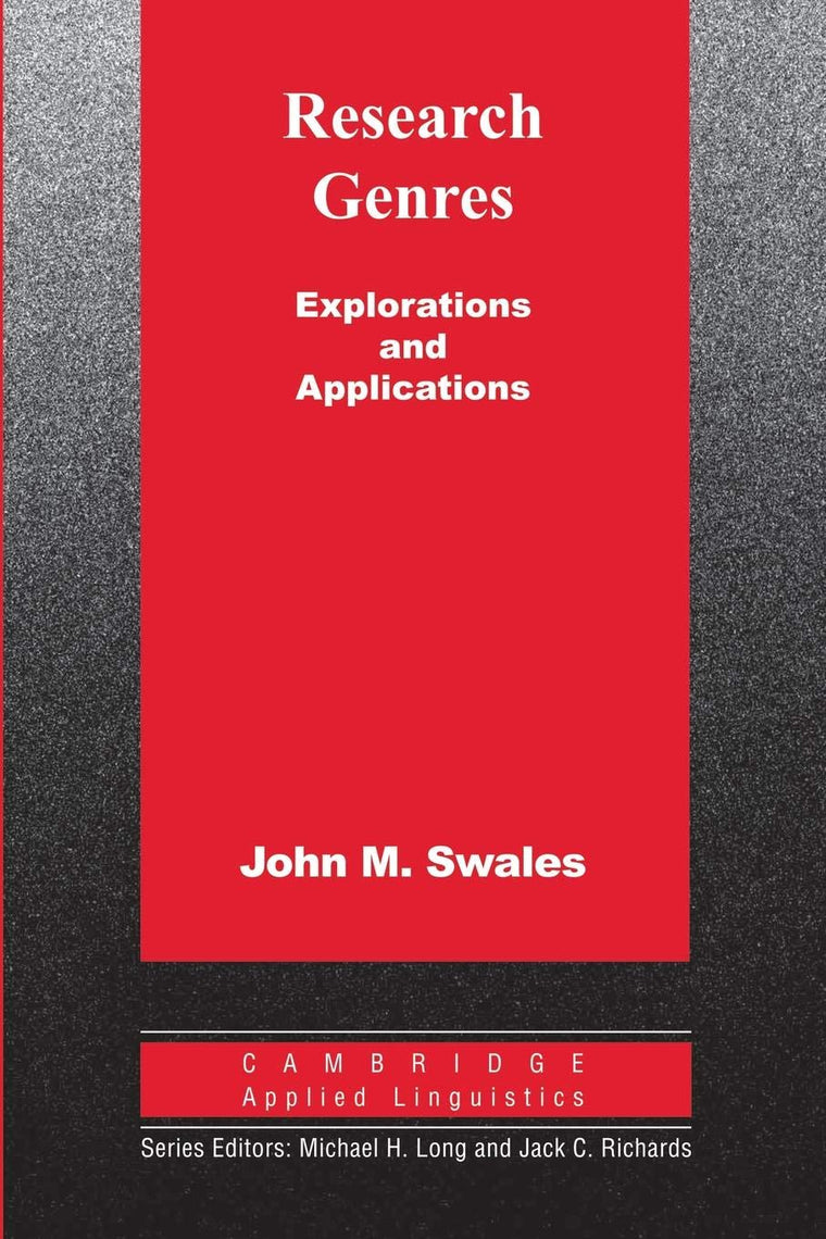 Research Genres: Explorations and Applications (Cambridge Applied Linguistics)