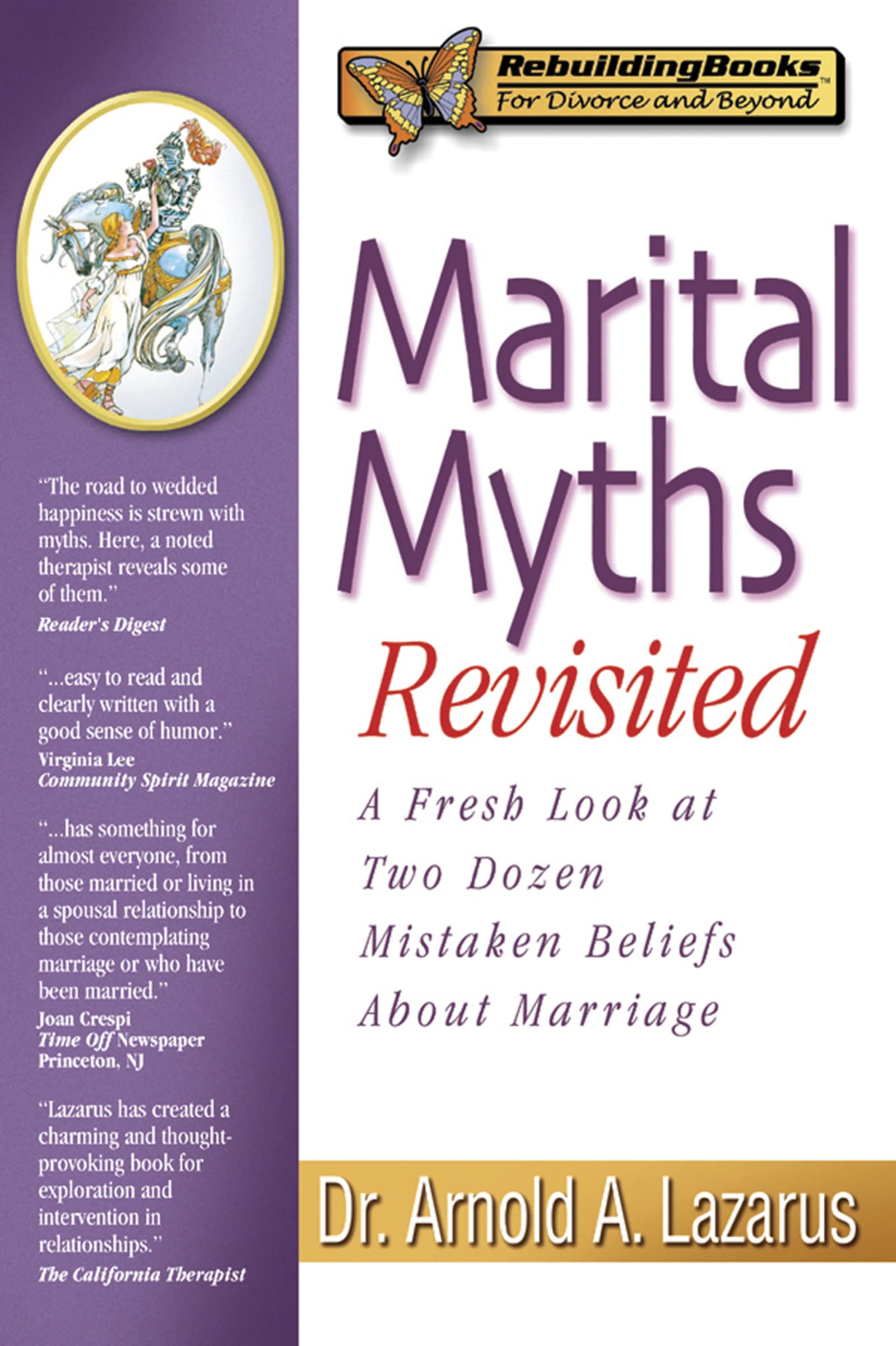 Marital Myths Revisited: A Fresh Look at Two Dozen Mistaken Beliefs About Marriage (Rebuilding Books)