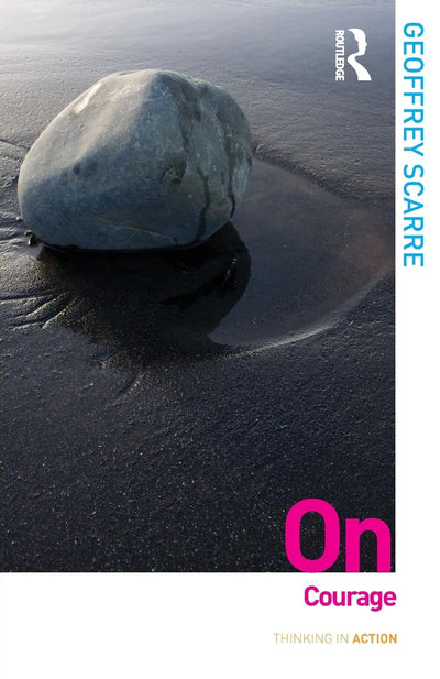 On Courage (Thinking in Action)