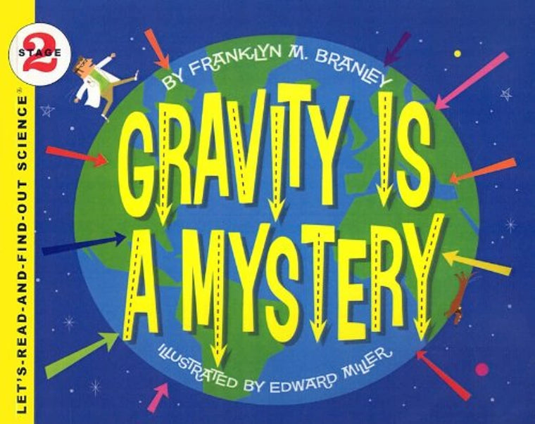Gravity Is a Mystery (Let's-Read-And-Find-Out Science: Stage 2 (Pb))