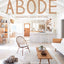 Abode: Thoughtful Living with Less by Mitnik-Miller, Serena