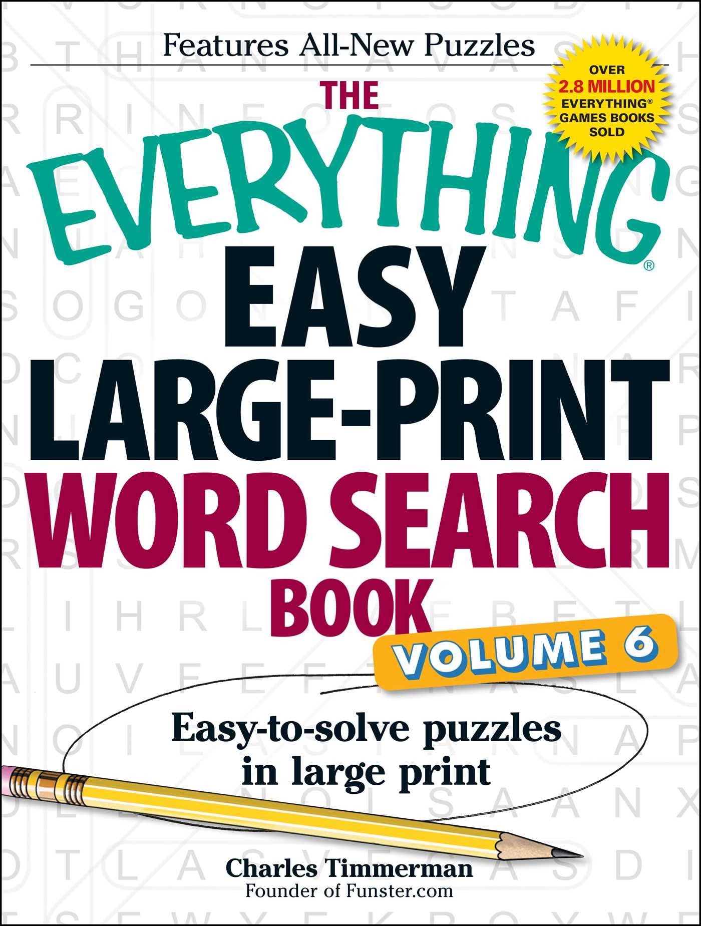 The Everything Easy Large-Print Word Search Book, Volume 6: Easy-to-solve Puzzles in Large Print (Everything Series)