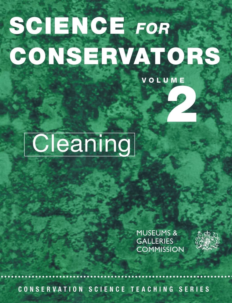 Science for Conservators, Vol. 2: Cleaning (Conservation Sci