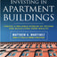 Investing in Apartment Buildings: Create a Reliable Stream of Income and Build Long-Term Wealth