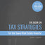 The Book on Tax Strategies for the Savvy Real Estate Investor: Powerful techniques anyone can use to deduct more, invest smarter, and pay far less to the IRS!