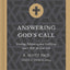 Answering God's Call: Finding, Following, and Fulfilling God's Will for Your Life (Hobbs College Library)
