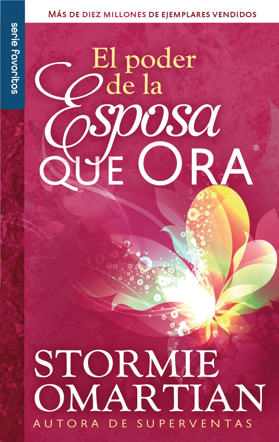 El poder de la esposa que ora - Serie Favoritos (Spanish Edition)