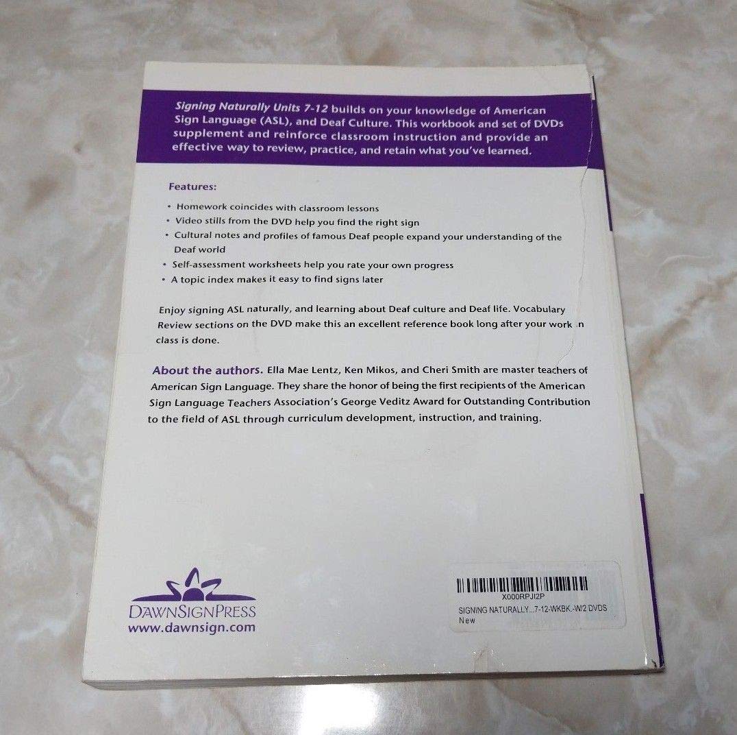 Signing Naturally Student Workbook, Units 7-12 by Cheri Smit