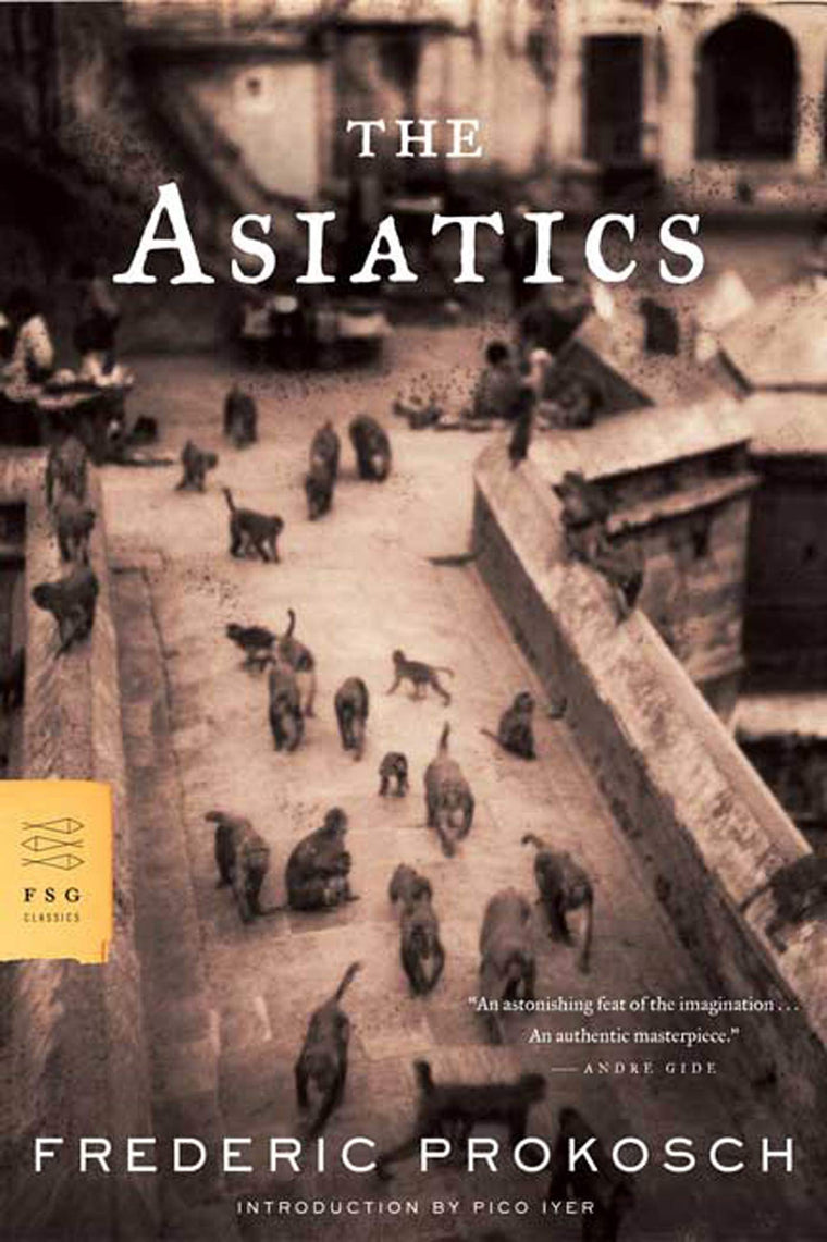 The Asiatics: A Novel (FSG Classics)