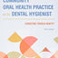 Community Oral Health Practice for the Dental Hygienist