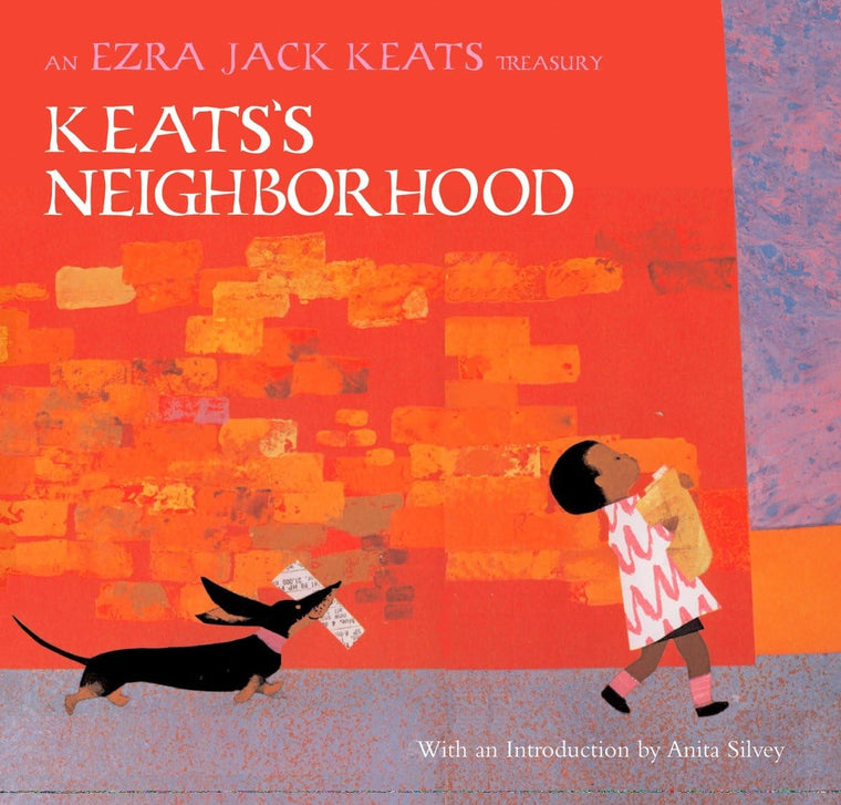 Keats's Neighborhood: An Ezra Jack Keats Treasury by Keats,