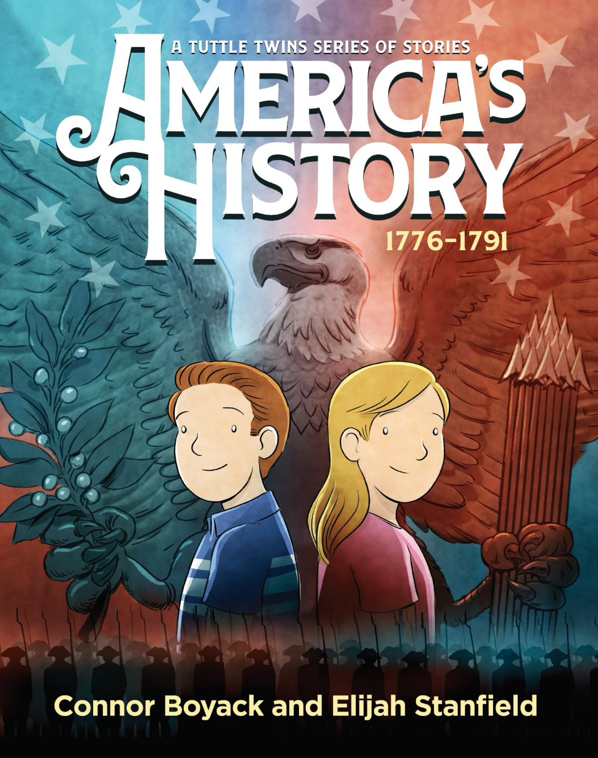 Americas History: A Tuttle Twins Series of Stories, volume 2 (1776-1791) (America's History (The Tuttle Twins))