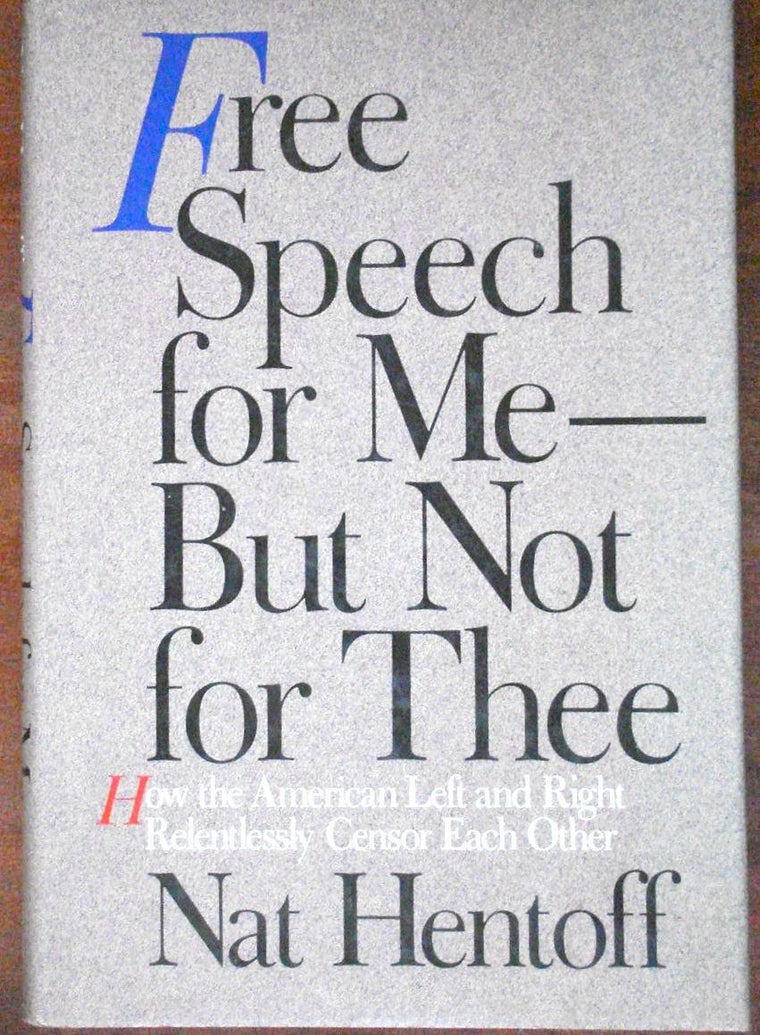 Free Speech for Me--But Not for Thee: How the American Left