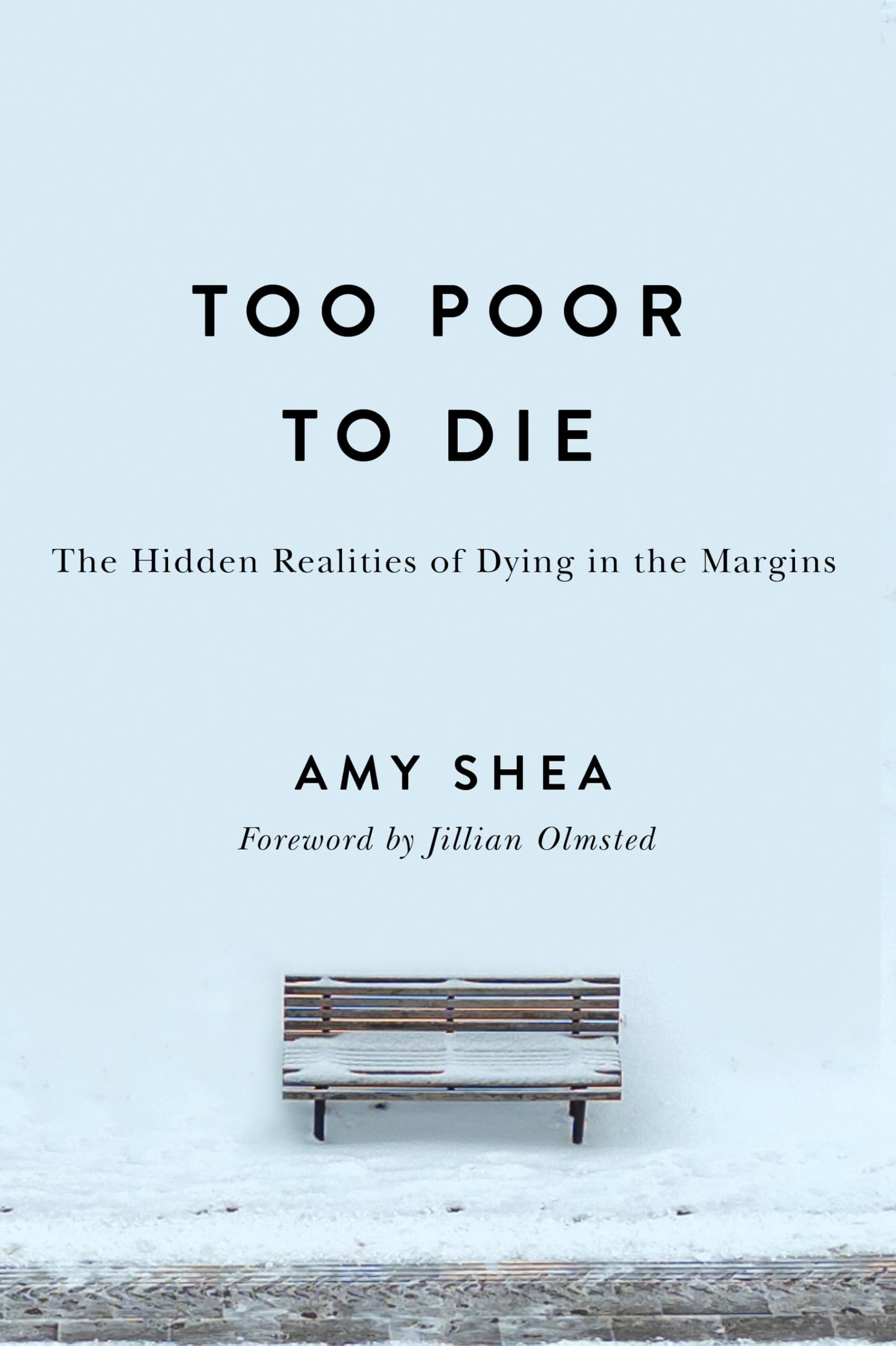 Too Poor to Die: The Hidden Realities of Dying in the Margins