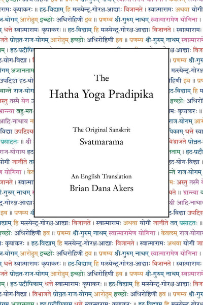 The Hatha Yoga Pradipika