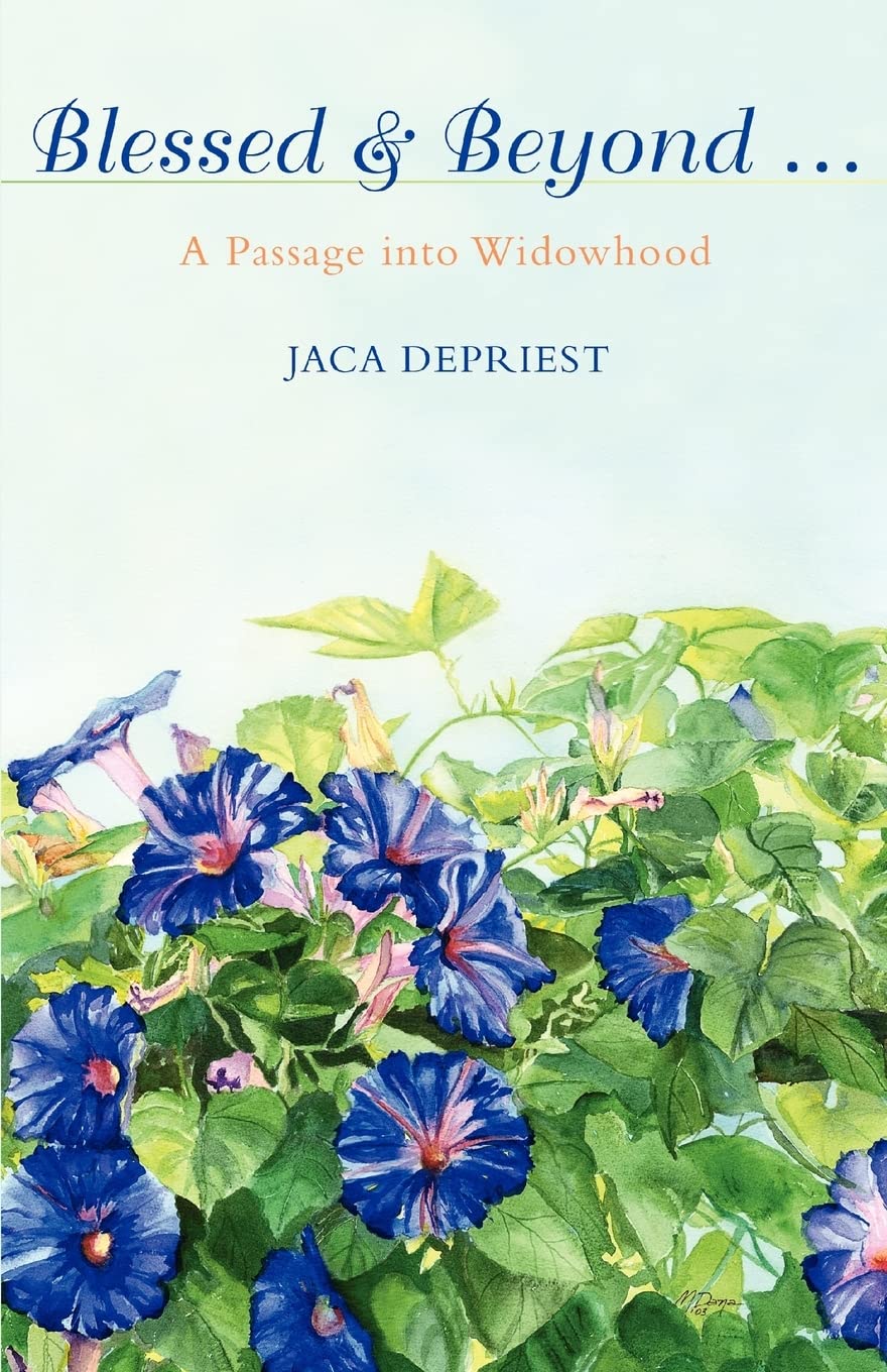 Blessed & Beyond: A Passage into Widowhood