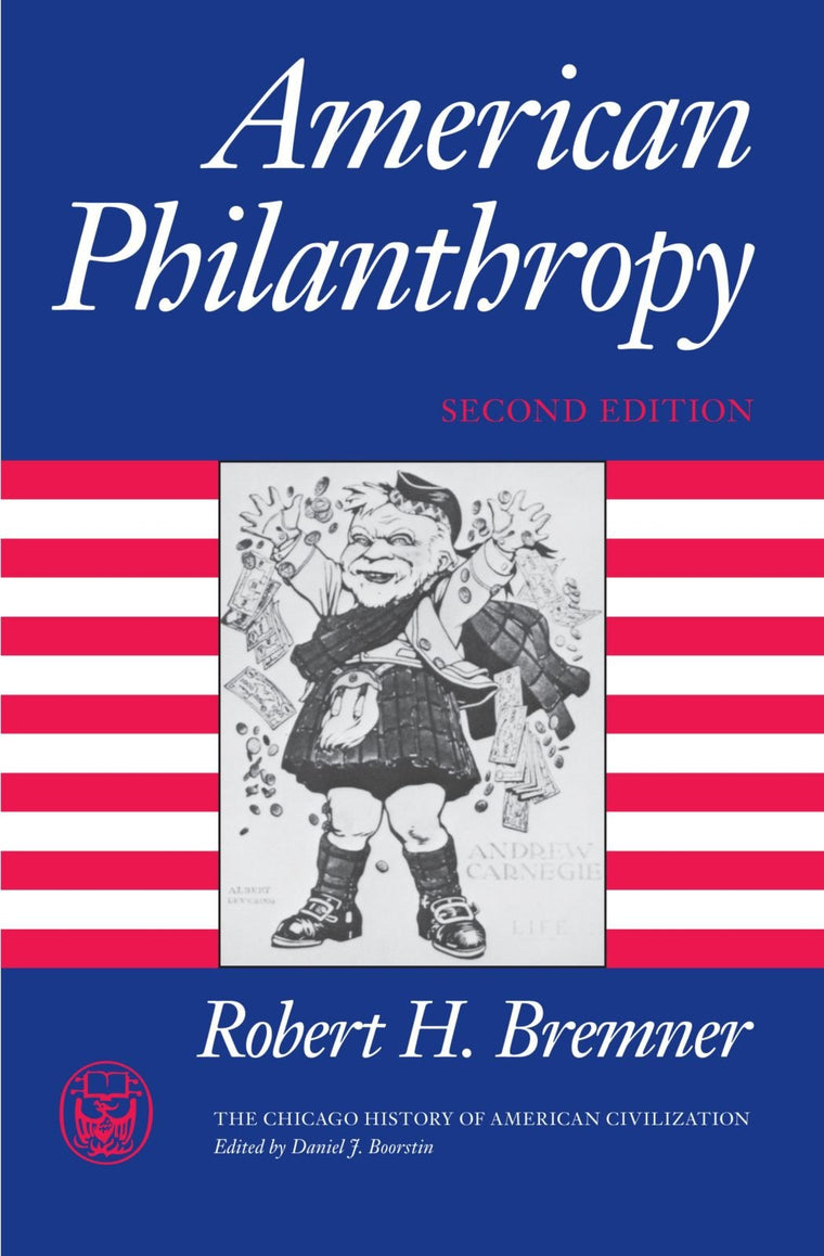 American Philanthropy (The Chicago History of American Civilization)