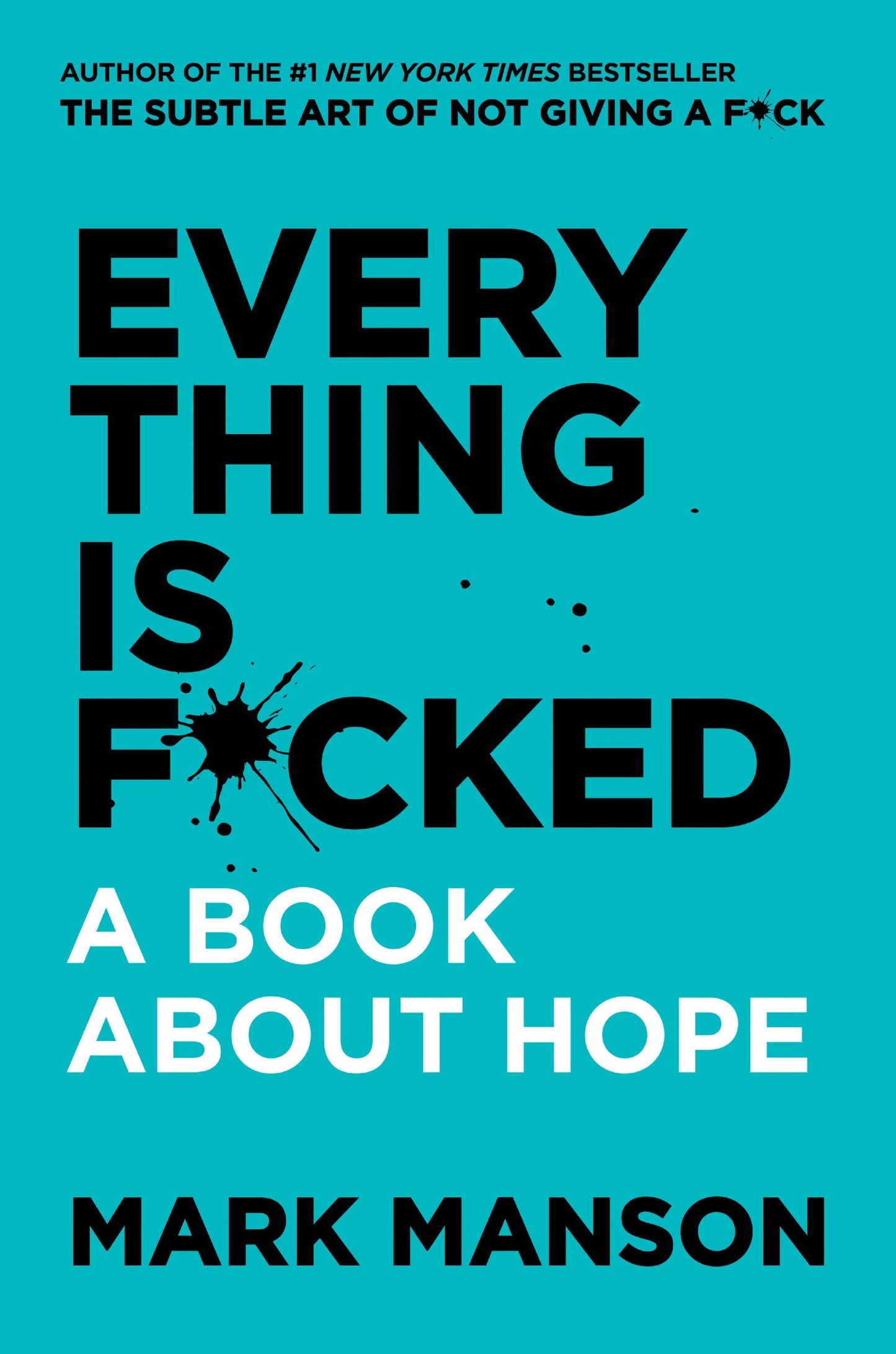 Everything Is Fcked [Hardcover], The Subtle Art of Not Giving a Fck [Hardcover], Unfck Yourself 3 Books Collection Set