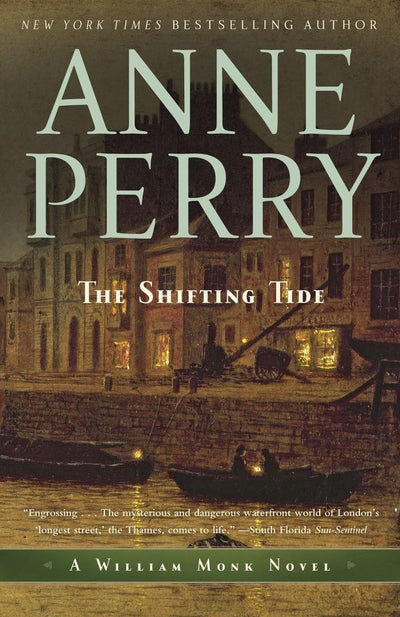 The Shifting Tide: A William Monk Novel