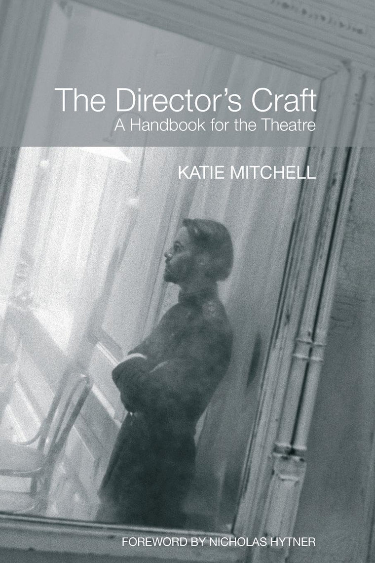The Director's Craft: A Handbook for the Theatre by Mitchell