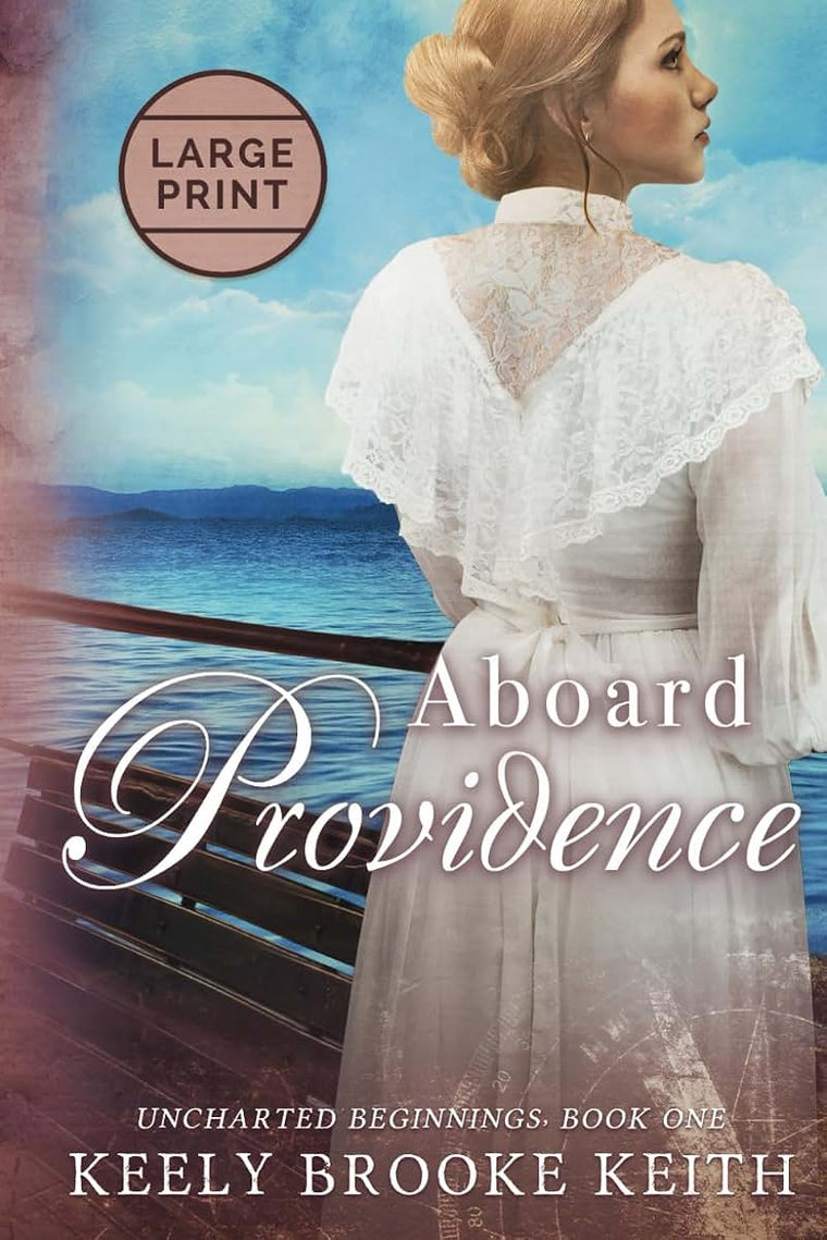 Aboard Providence: Large Print (Uncharted Beginnings)