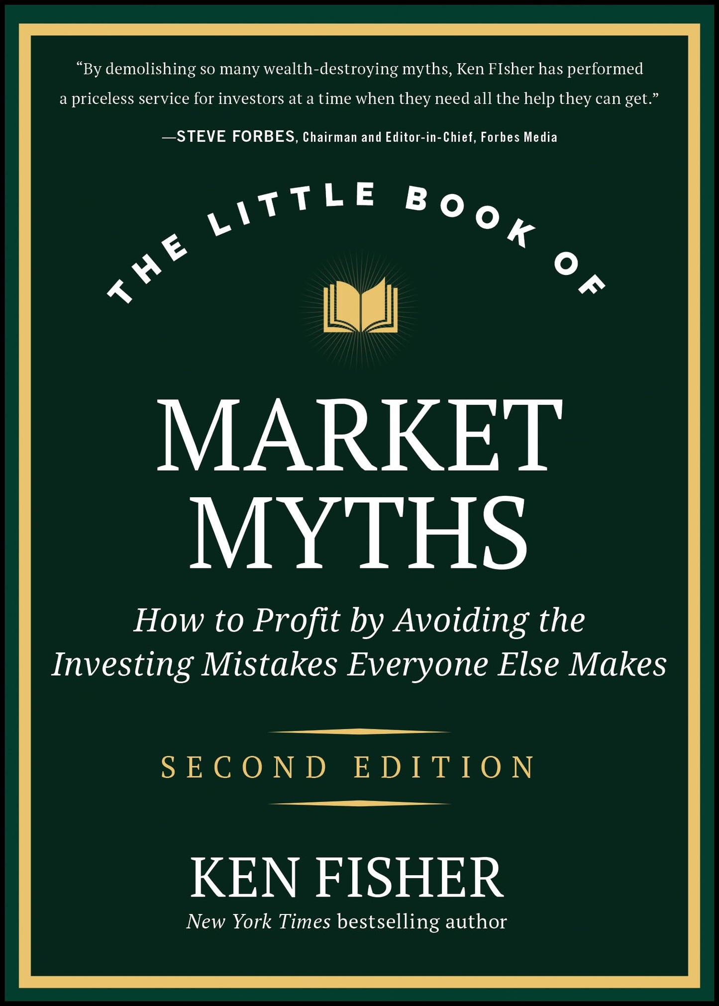 The Little Book of Market Myths: How to Profit by Avoiding the Investing Mistakes Everyone Else Makes (Little Books. Big Profits)