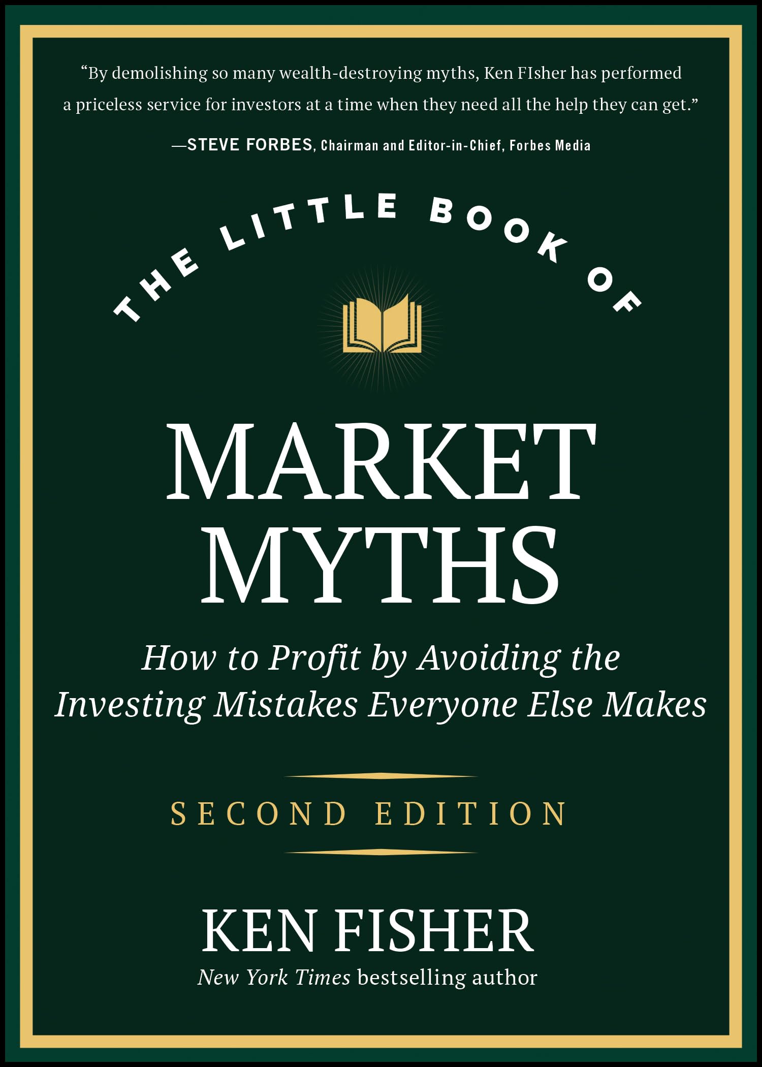 The Little Book of Market Myths: How to Profit by Avoiding the Investing Mistakes Everyone Else Makes (Little Books. Big Profits)