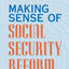 Making Sense of Social Security Reform