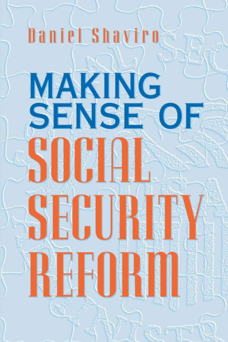 Making Sense of Social Security Reform