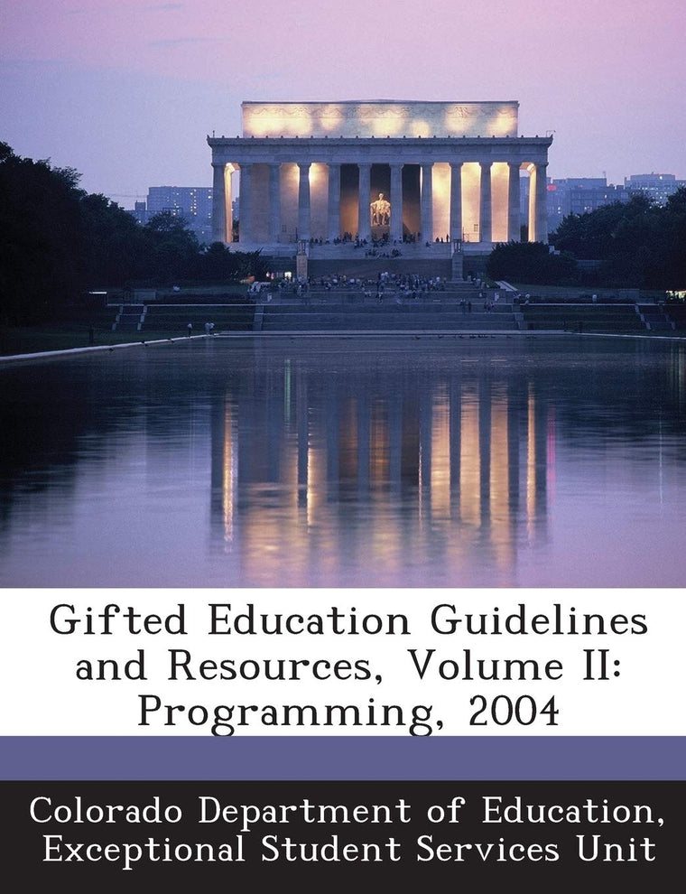 Gifted Education Guidelines and Resources, Volume II: Programming, 2004
