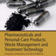 Pharmaceuticals and Personal Care Products: Waste Management and Treatment Technology: Emerging Contaminants and Micro Pollutants