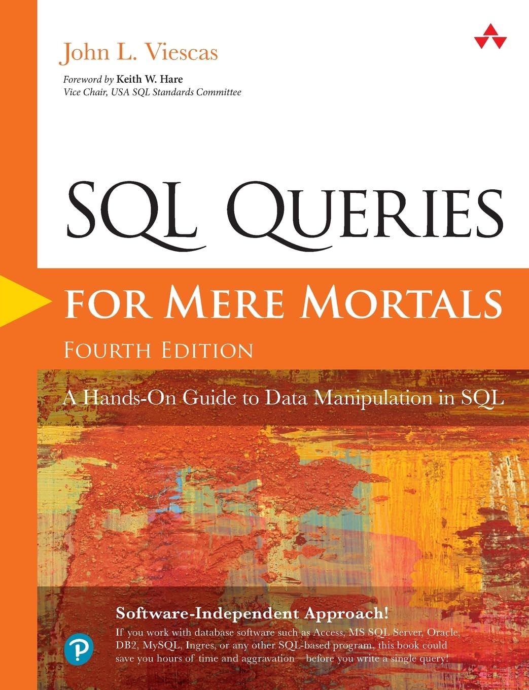SQL Queries for Mere Mortals: A Hands-On Guide to Data Manip